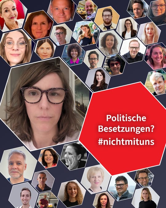 Politische Besetzungen? #nichtmituns